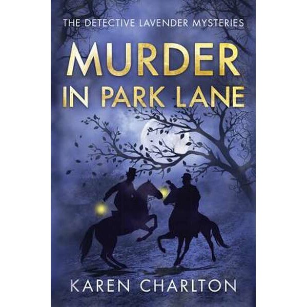 Murder in Park Lane de Karen Charlton