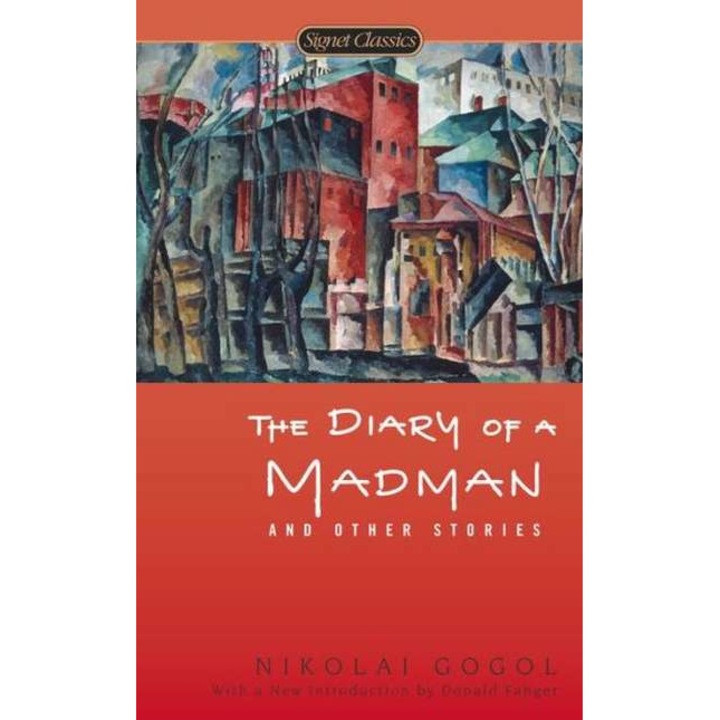 Nyikolaj Vasziljevics Gogol: Egy őrült naplója és más történetek