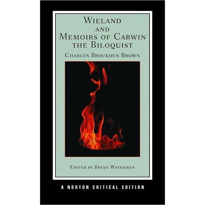 Wieland and Memoirs of Carwin the Biloquist /-/ NCE de Charles Brockde Brown
