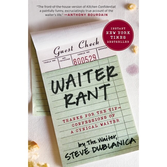 Waiter Rant de Steve Dublanica