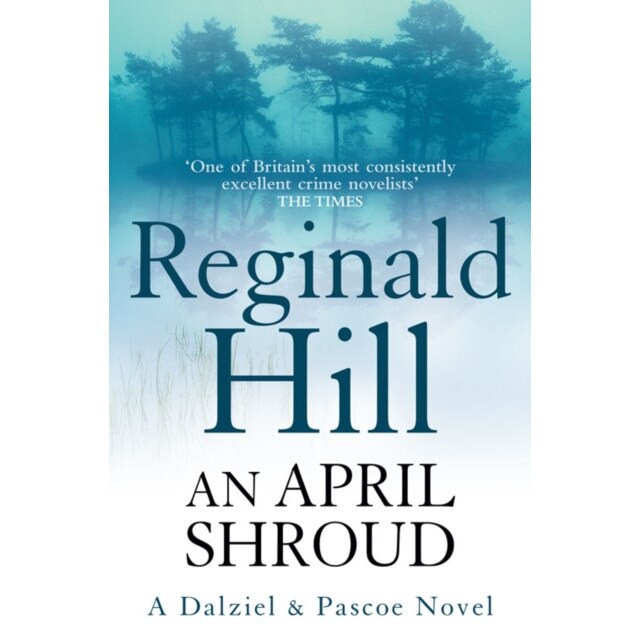 An April Shroud de Reginald Hill