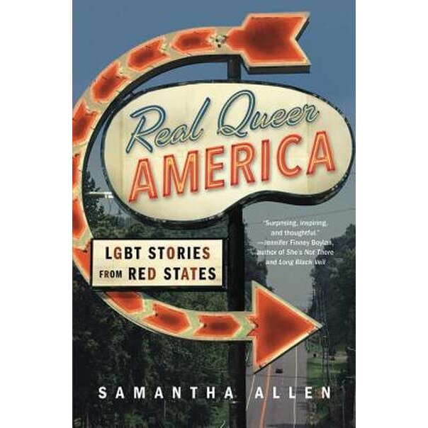 Real Queer America de Samantha Allen