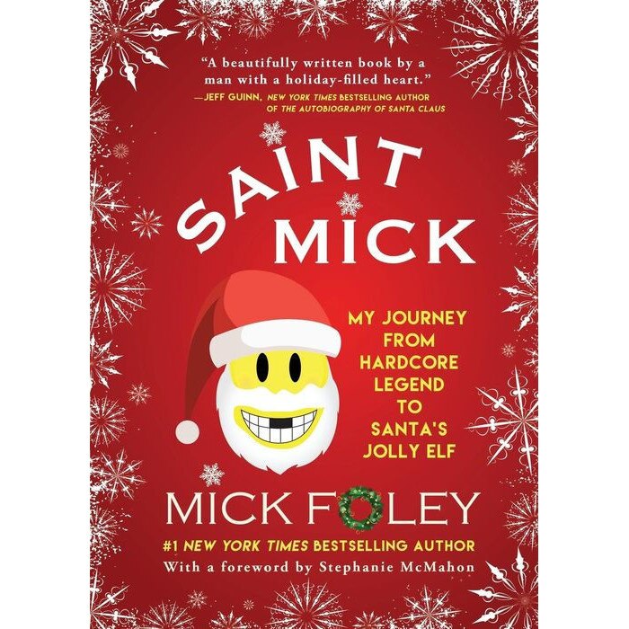 Saint Mick de Mick Foley