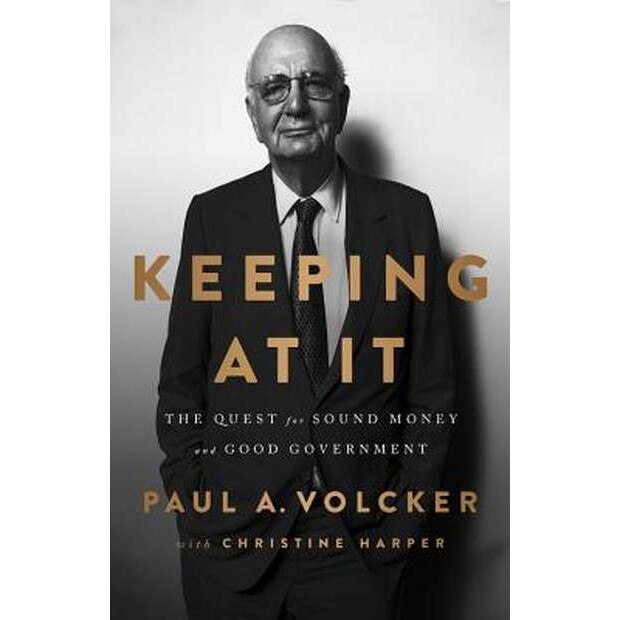 Keeping At It de Paul Volcker