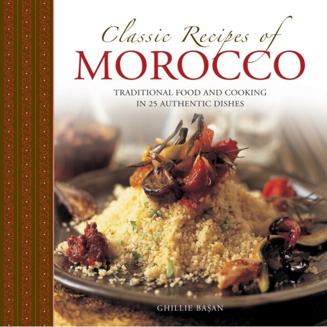 Classic Recipes of Morocco de Ghille Basan