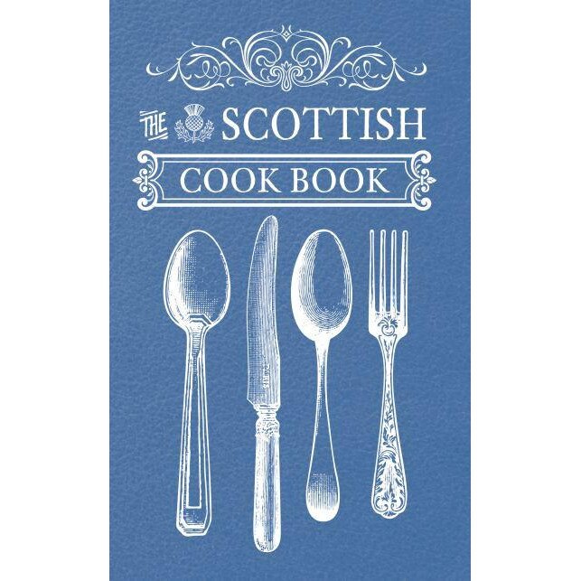 The Scottish Cook Book de Amberley Publishing