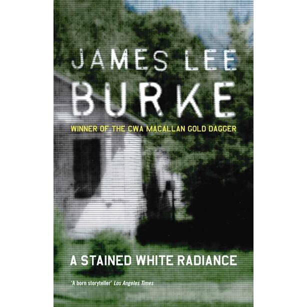 A Stained White Radiance de James Lee Burke