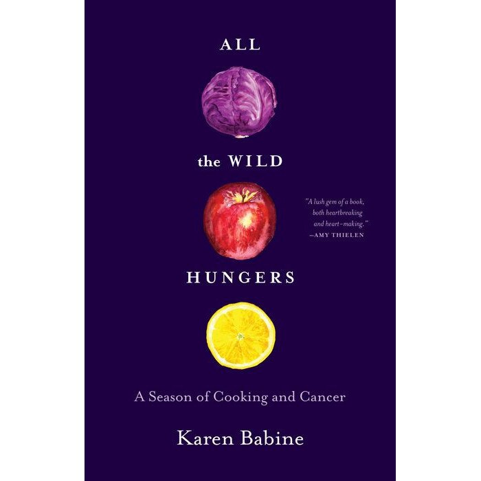 All the Wild Hungers: Essays de Karen Babine
