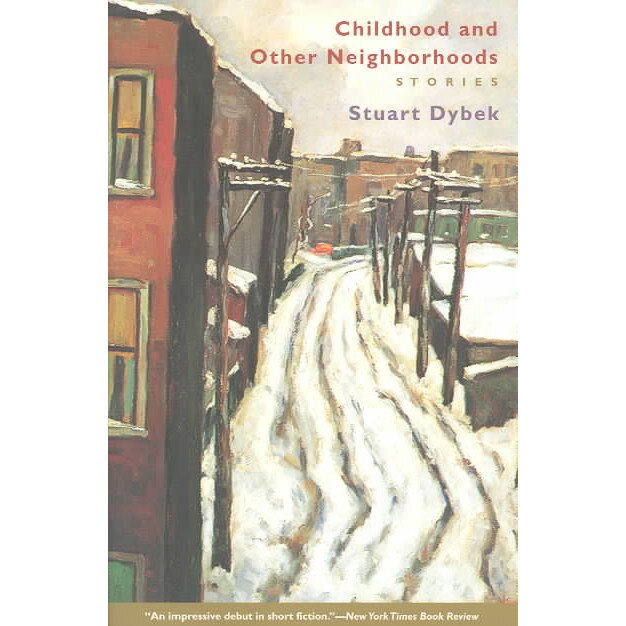 Childhood and Other Neighborhoods de Stuart Dybek