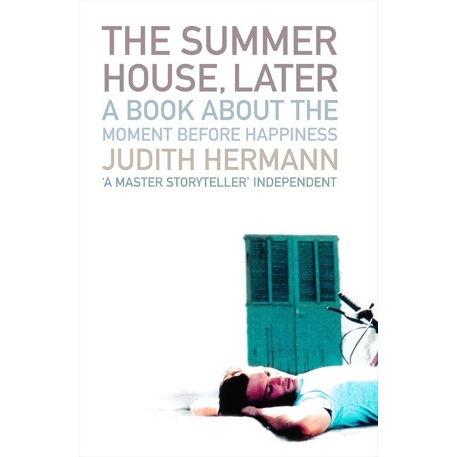 The Summer House, Later de Judith Hermann