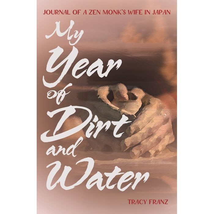 My Year of Dirt and Water de Tracy Franz