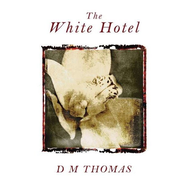 The White Hotel de D. M. Thomas