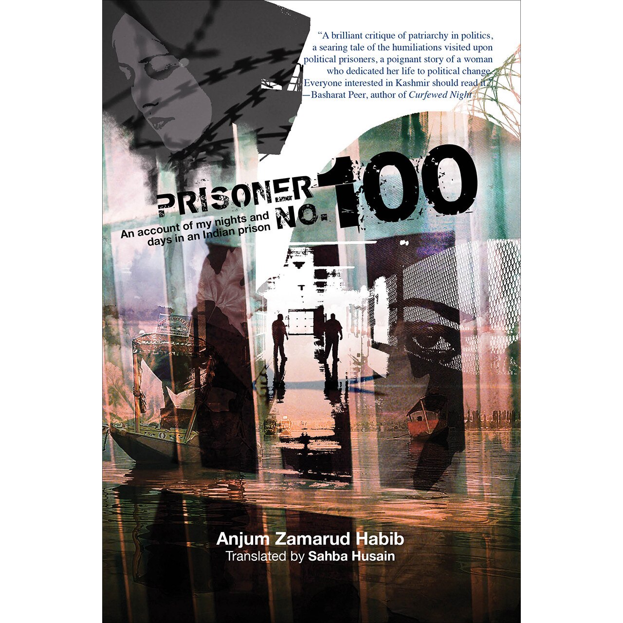 Prisoner No. 100 de Anjum Zamarud Habib