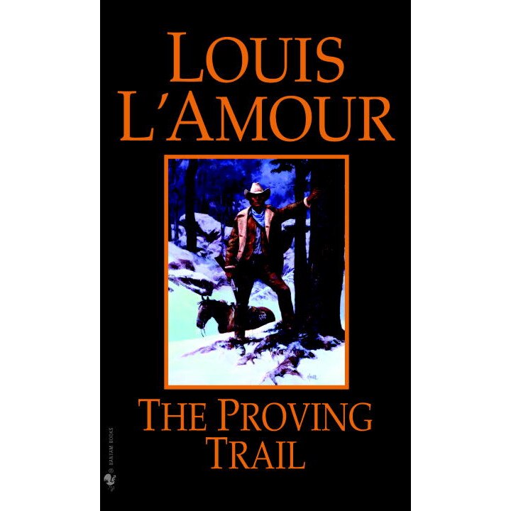 The Proving Trail de Louis L'Amour