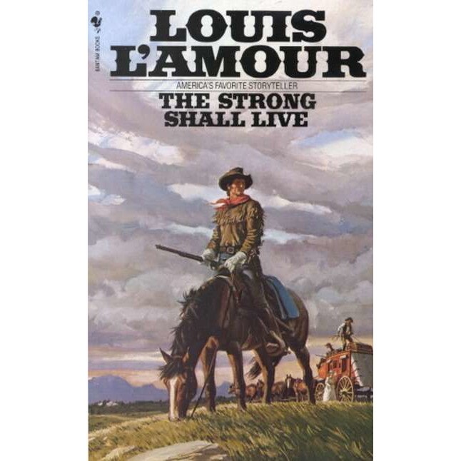 The Strong Shall Live de Louis L'Amour