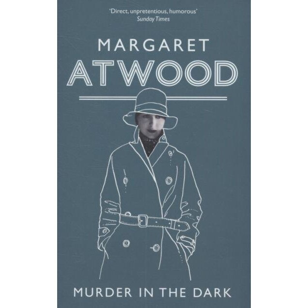 Murder In The Dark de Margaret Atwood
