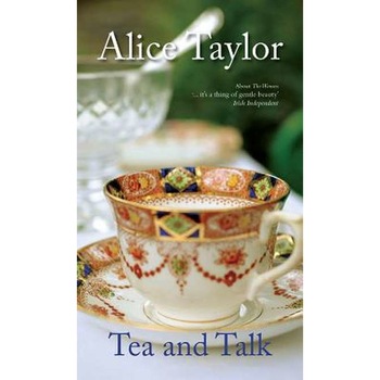 Tea and Talk de Alice Taylor Tea and Talk de Alice Taylor