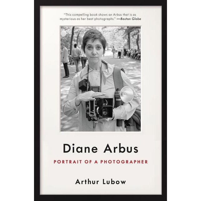 Diane Arbus de Arthur Lubow