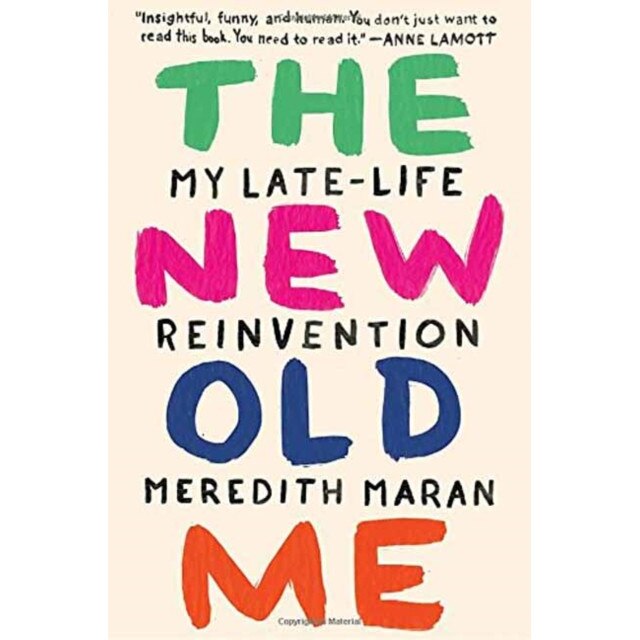 The New Old Me de Meredith Maran