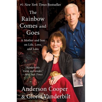 The Rainbow Comes and Goes de Anderson Cooper The Rainbow Comes and Goes de Anderson Cooper