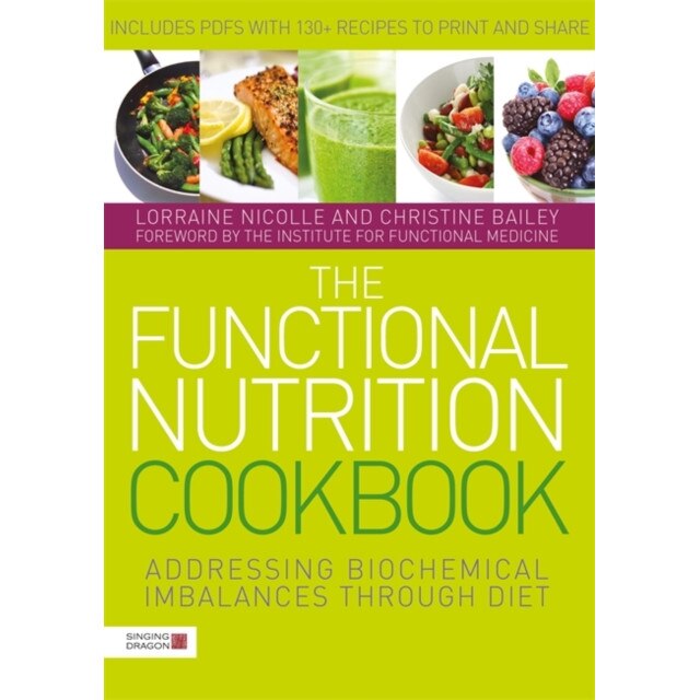 The Functional Nutrition Cookbook de Lorraine Nicolle