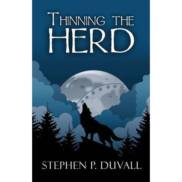 Thinning the Herd de Stephen P. Duvall