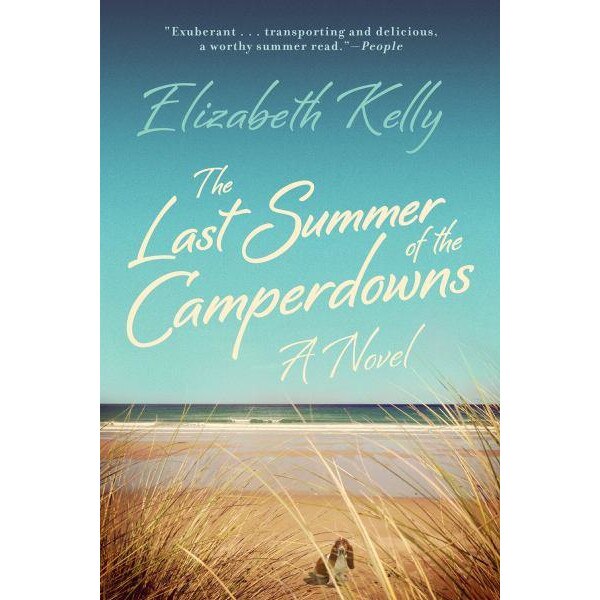 The Last Summer of the Camperdowns /-/ A Novel de Elizabeth Kelly