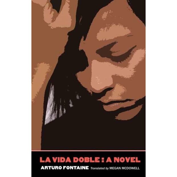 La Vida Doble de Arturo Fontaine