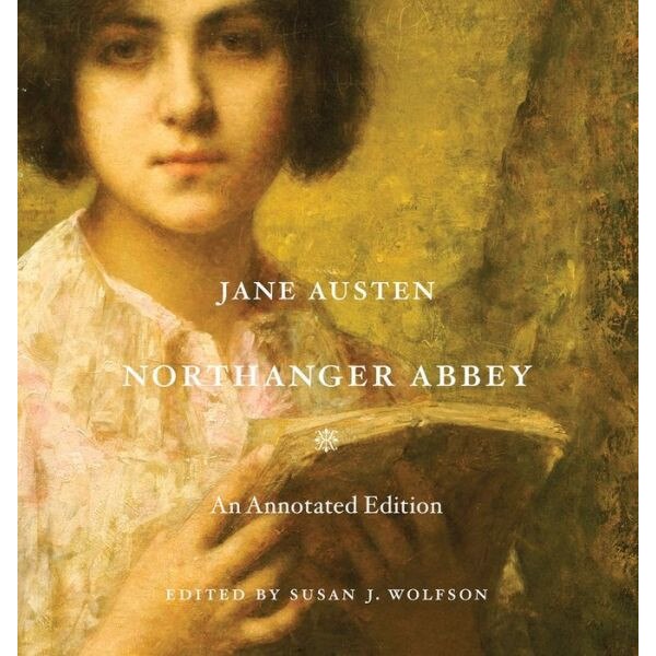 Northanger Abbey /-/ An Annotated Edition de Jane Austen