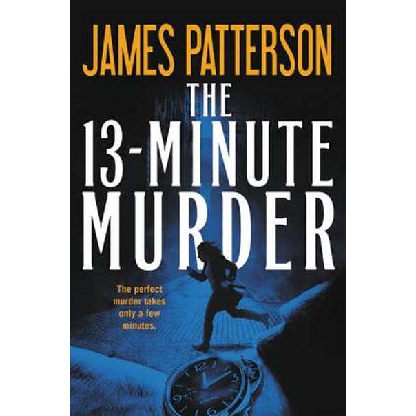 The 13-Minute Murder (Hardcover Library Edition) de James Patterson