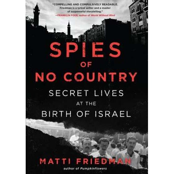 Spies of No Country de Matti Friedman
