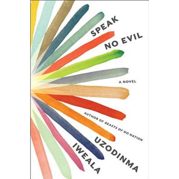 Speak No Evil de Uzodinma Iweala