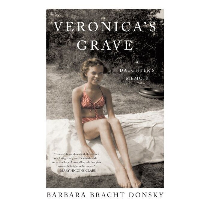 Veronica's Grave de Barbara Bracht Donsky