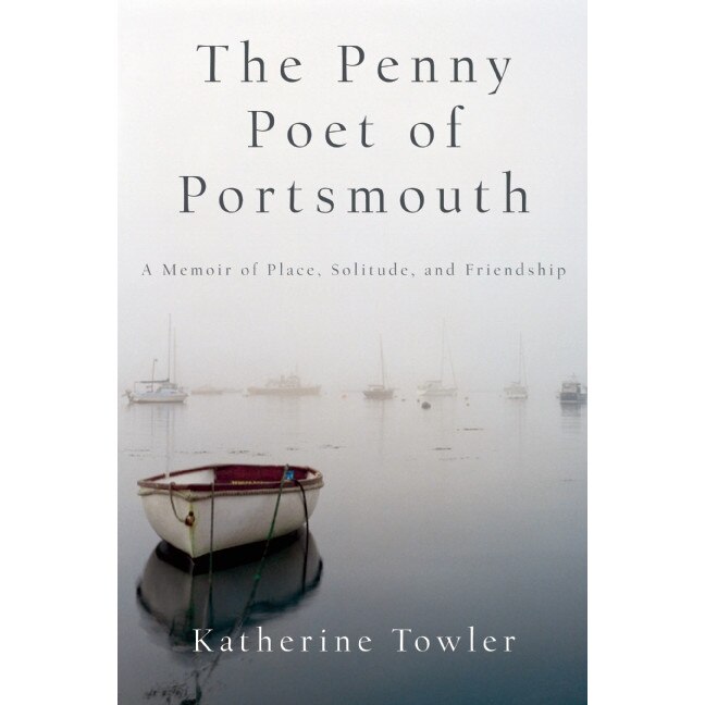 The Penny Poet of Portsmouth de Katherine Towler