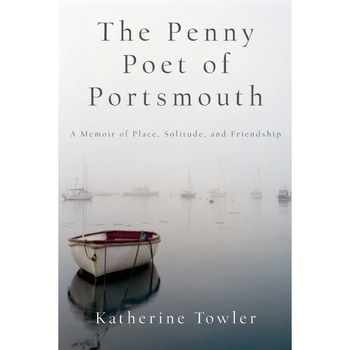 The Penny Poet of Portsmouth de Katherine Towler The Penny Poet of Portsmouth de Katherine Towler