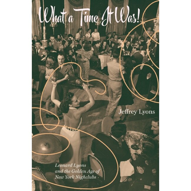 What a Time It Was! de Jeffrey Lyons