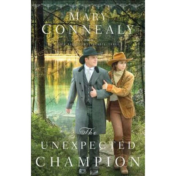 The Unexpected Champion de Mary Connealy