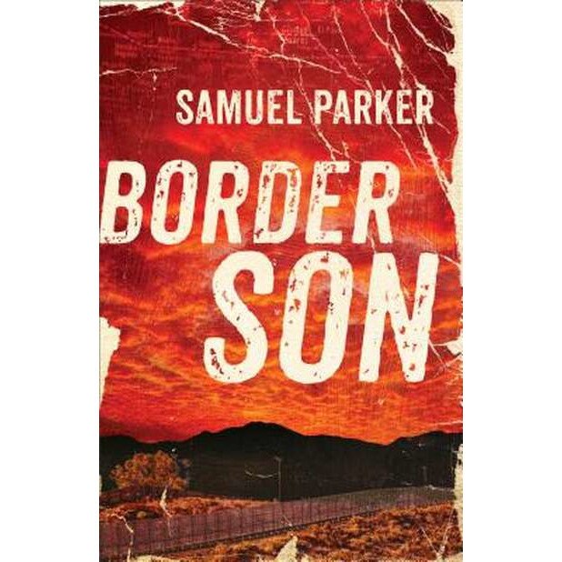 Border Son de Samuel Parker
