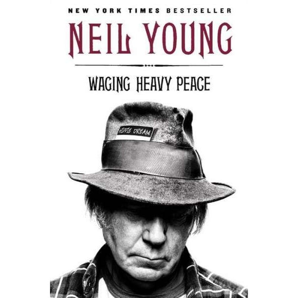 Waging Heavy Peace de Neil Young
