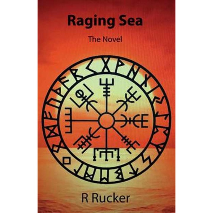 Raging Sea: Volume 1 de Ronald Rucker