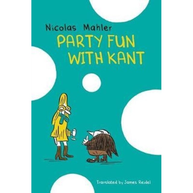 Party Fun with Kant de Nicolas Mahler