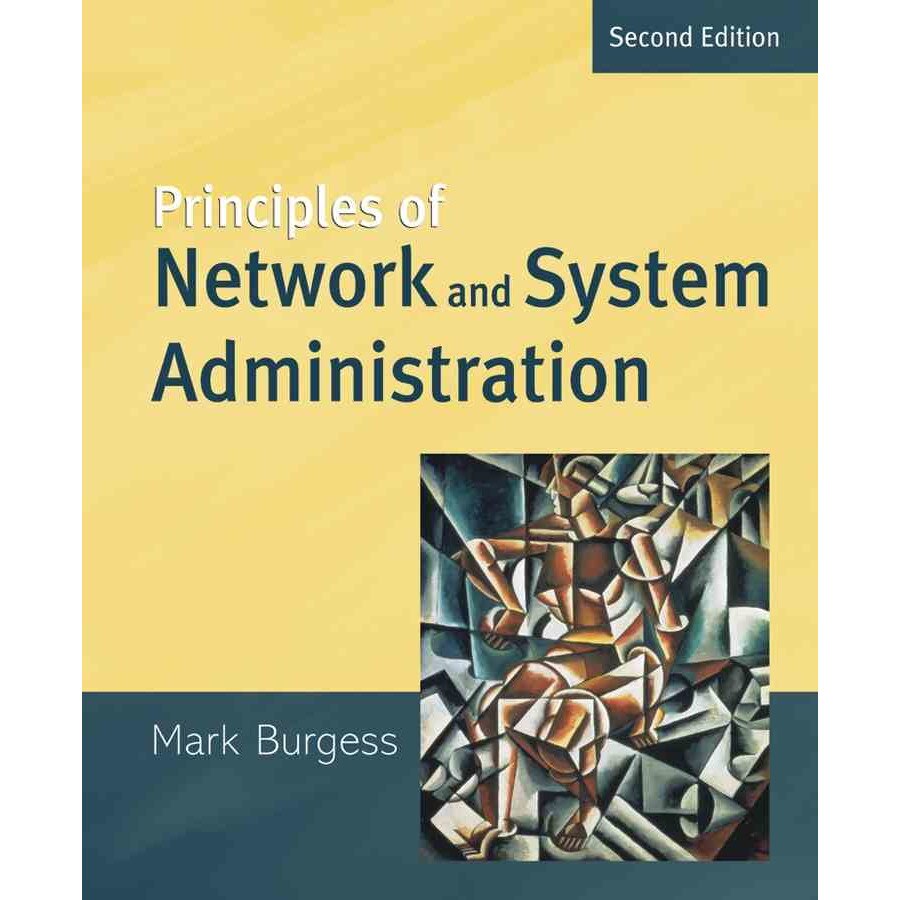 Principles of Network and System Administration de Mark Burgess