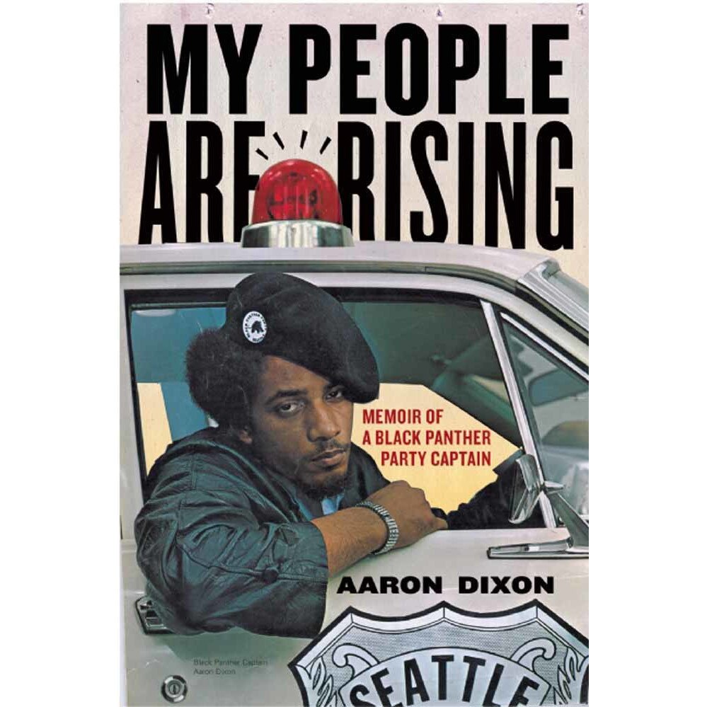 My People Are Rising de Aaron Dixon