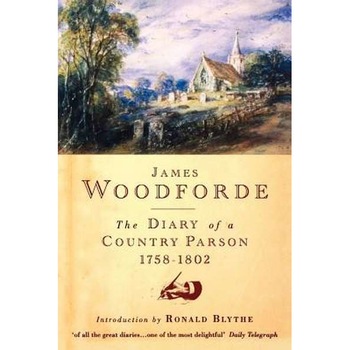 The Diary of a Country Parson, 1758-1802 de James Woodforde The Diary of a Country Parson, 1758-1802 de James Woodforde