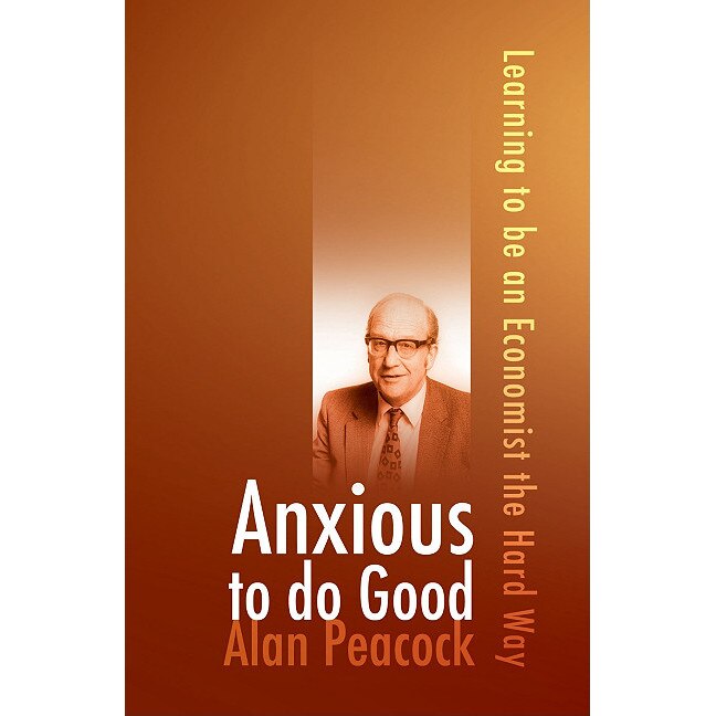 Anxious to Do Good de Alan Peacock
