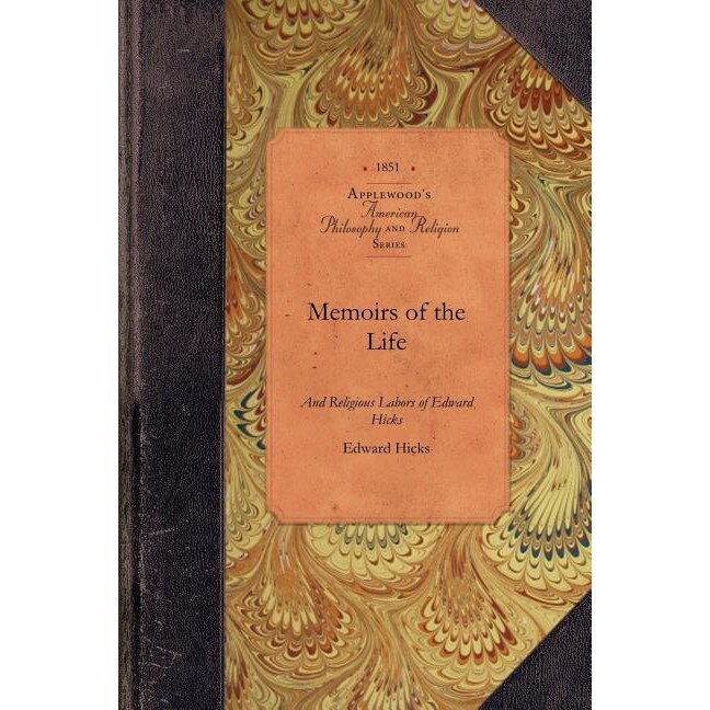 Memoirs of the Life of Edward Hicks de Edward Hicks