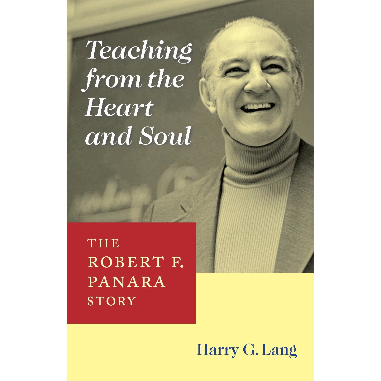 Teaching from the Heart and Soul de Harry G. Lang