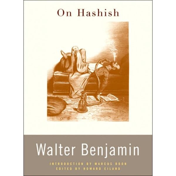 On Hashish de Walter Benjamin