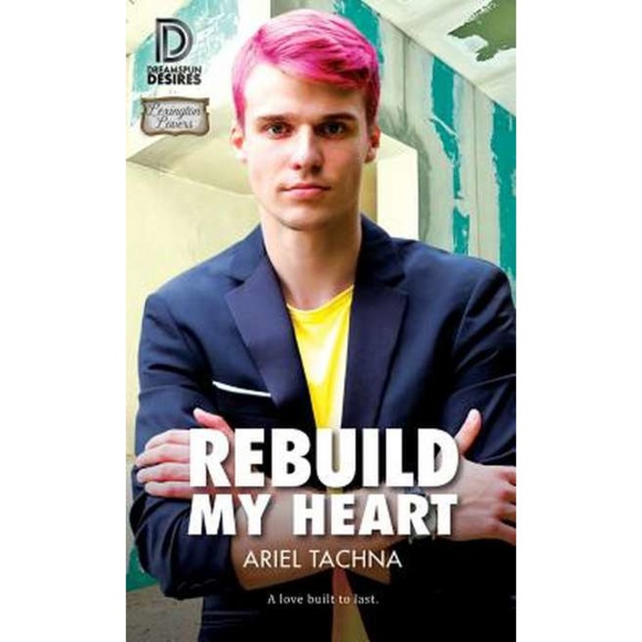 Rebuild My Heart: 75 de Ariel Tachna