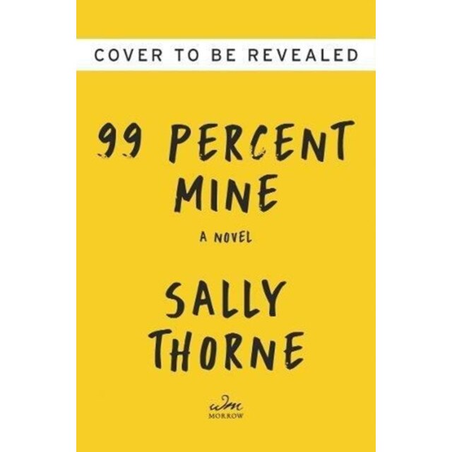 99 Percent Mine de Sally Thorne